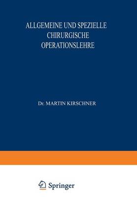 Allgemeine und Spezielle Chirurgische Operationslehre