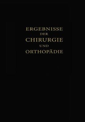Ergebnisse der Chirurgie und Orthopädie