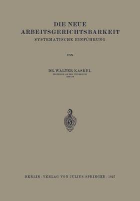 Die Neue Arbeitsgerichtsbarkeit