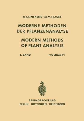 Modern Methods of Plant Analysis / Moderne Methoden der Pflanzenanalyse