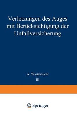 Verletzungen des Auges mit Berücksichtigung der Unfallversicherung