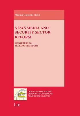 News Media and Security Sector Reform