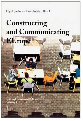 Constructing and Communicating Europe