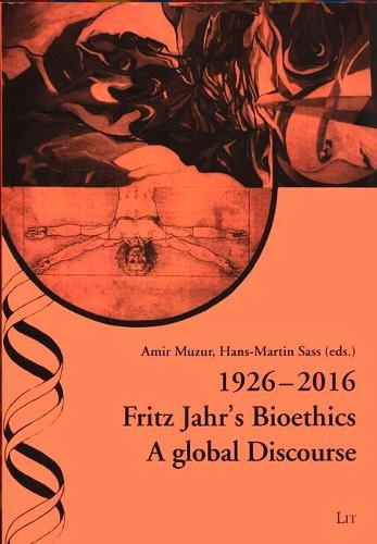 1926-2016 Fritz Jahr's Bioethics