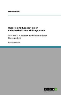 Theorie Und Konzept Einer Nichtrassistischen Bildungsarbeit