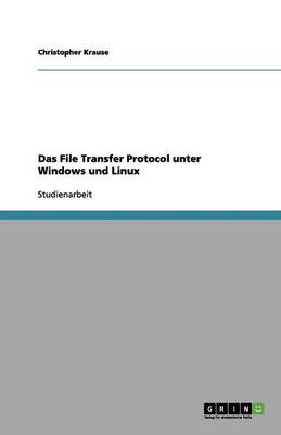 Das File Transfer Protocol unter Windows und Linux