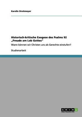 Historisch-Kritische Exegese Des Psalms 92 "freude Am Lob Gottes