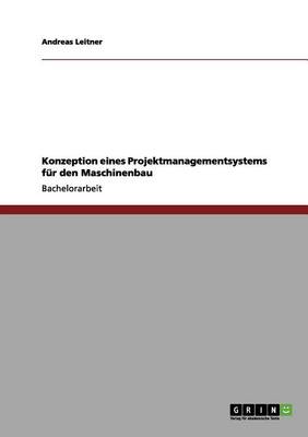 Konzeption Eines Projektmanagementsystems F r Den Maschinenbau