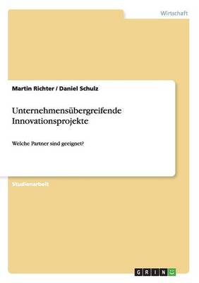Unternehmensubergreifende Innovationsprojekte