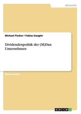 Dividendenpolitik Der (M)Dax Unternehmen