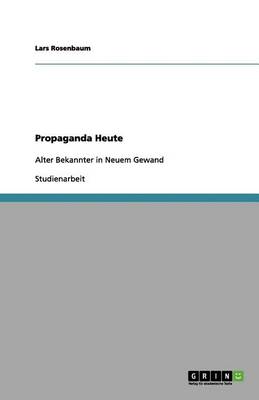 Propaganda Heute