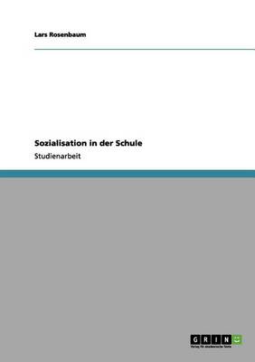 Sozialisation in Der Schule
