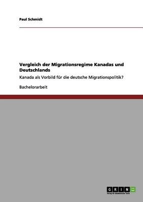 Vergleich Der Migrationsregime Kanadas Und Deutschlands
