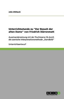 Unterrichtsstunde Zu Der Besuch Der Alten Dame Von Friedrich D rrenmatt