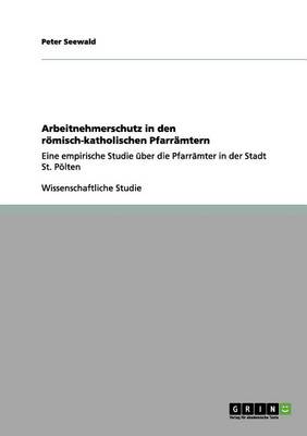 Arbeitnehmerschutz in Den R misch-Katholischen Pfarr mtern