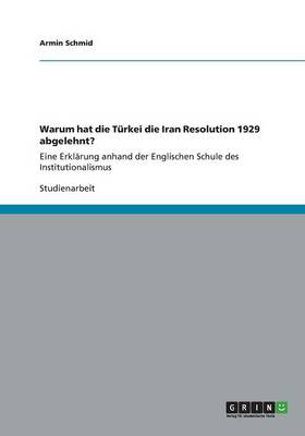 Warum Hat Die Turkei Die Iran Resolution 1929 Abgelehnt?
