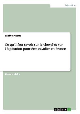 Ce Qu'il Faut Savoir Sur Le Cheval Et Sur l' quitation Pour tre Cavalier En France
