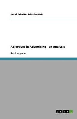 Adjectives in Advertising - An Analysis