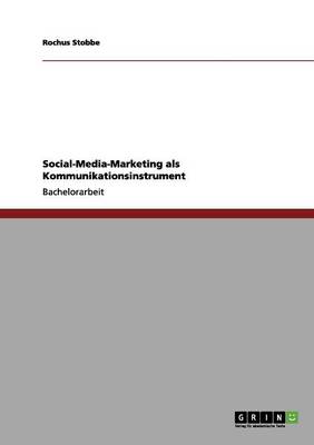 Social-Media-Marketing ALS Kommunikationsinstrument