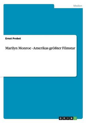 Marilyn Monroe - Amerikas Groter Filmstar