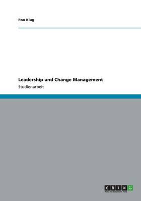 Leadership Und Change Management