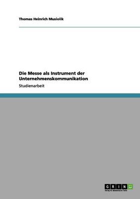 Die Messe ALS Instrument Der Unternehmenskommunikation
