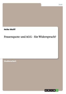 Frauenquote Und Agg - Ein Widerspruch?