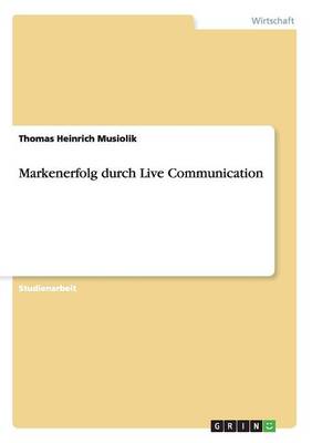 Markenerfolg Durch Live Communication