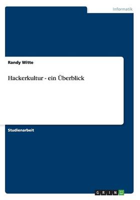 Hackerkultur - Ein berblick