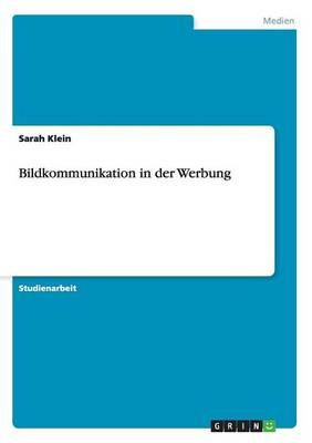 Bildkommunikation in Der Werbung