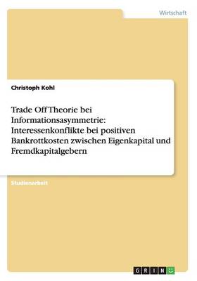 Trade Off Theorie Bei Informationsasymmetrie