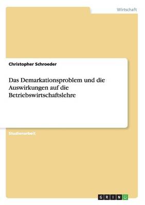 Das Demarkationsproblem Und Die Auswirkungen Auf Die Betriebswirtschaftslehre