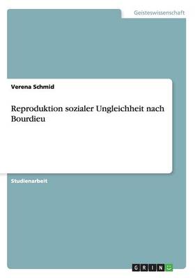 Reproduktion Sozialer Ungleichheit Nach Bourdieu