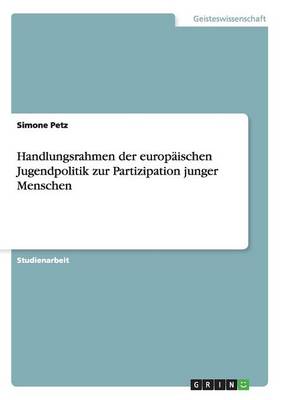 Handlungsrahmen Der Europ ischen Jugendpolitik Zur Partizipation Junger Menschen