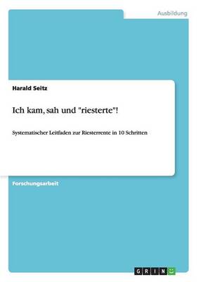 Ich Kam, Sah Und "Riesterte"!