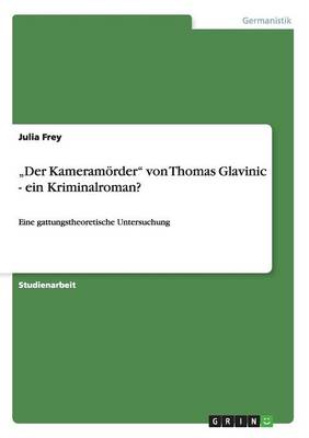 "der Kameram rder Von Thomas Glavinic - Ein Kriminalroman?