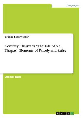 Geoffrey Chaucer's the Tale of Sir Thopas