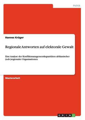 Regionale Antworten Auf Elektorale Gewalt