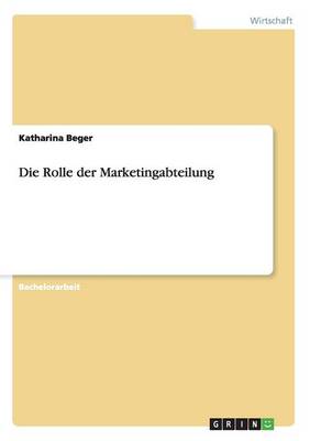 Die Rolle Der Marketingabteilung