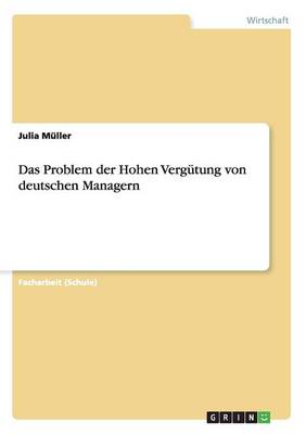 Das Problem Der Hohen Verg tung Von Deutschen Managern