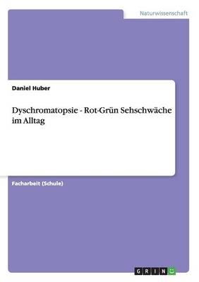 Dyschromatopsie - Rot-Gr n Sehschw che Im Alltag