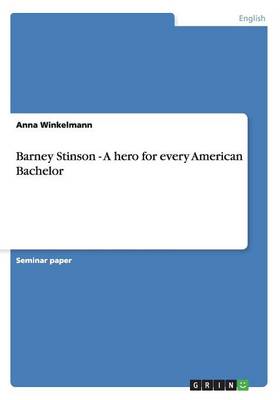 Barney Stinson - A Hero for Every American Bachelor