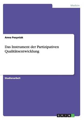 Das Instrument Der Partizipativen Qualit tsentwicklung