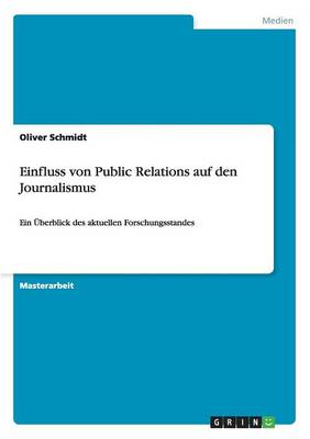 Einfluss Von Public Relations Auf Den Journalismus