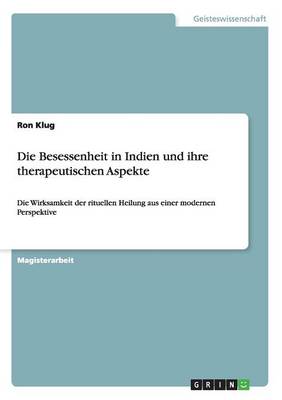 Die Besessenheit in Indien Und Ihre Therapeutischen Aspekte