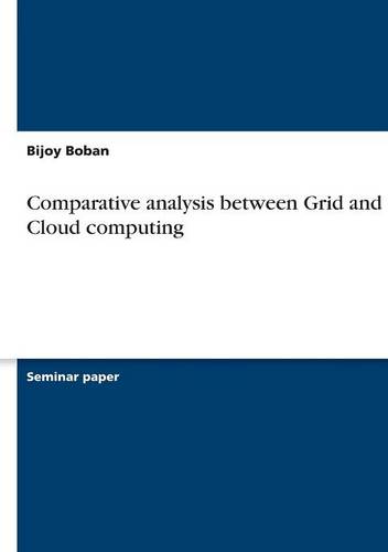 Comparative Analysis Between Grid and Cloud Computing