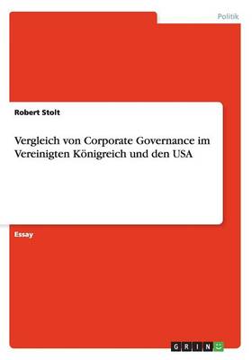 Vergleich Von Corporate Governance Im Vereinigten Konigreich Und Den USA