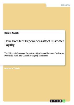 How Excellent Experiences Affect Customer Loyalty