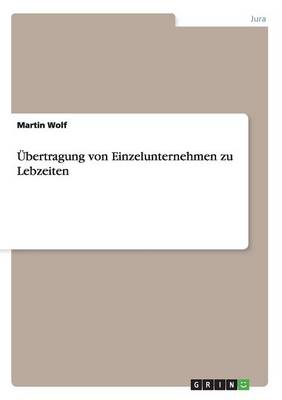 bertragung Von Einzelunternehmen Zu Lebzeiten
