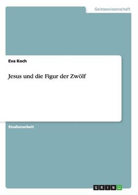 Jesus Und Die Figur Der Zw lf